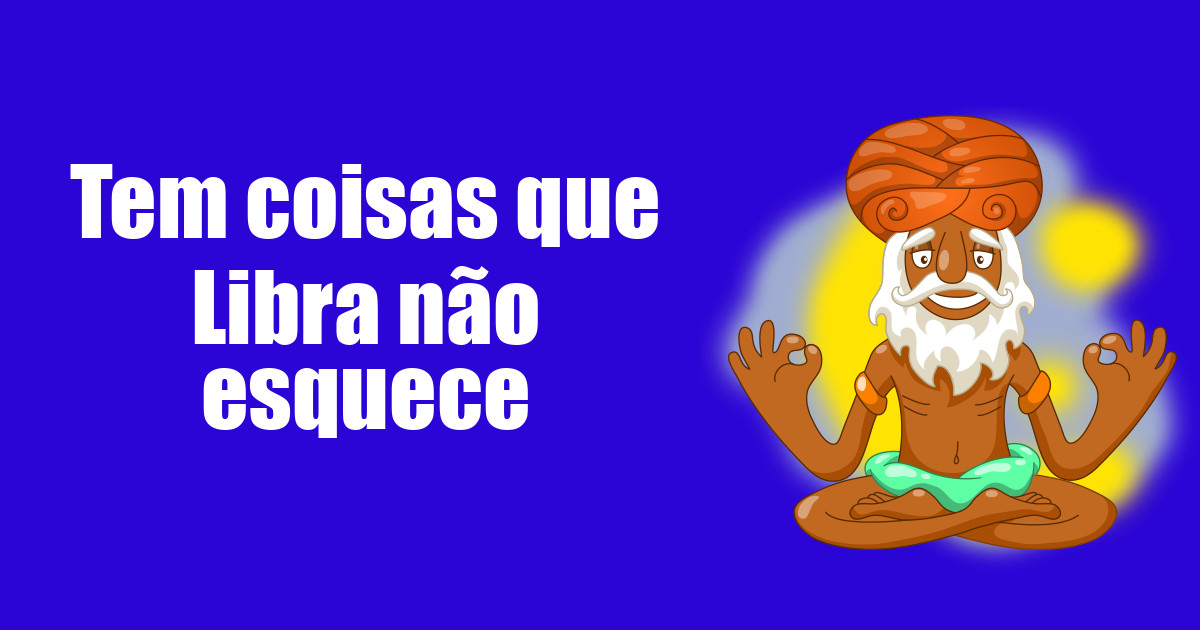 imagem do post tem-coisas-que-libra-nao-esquece