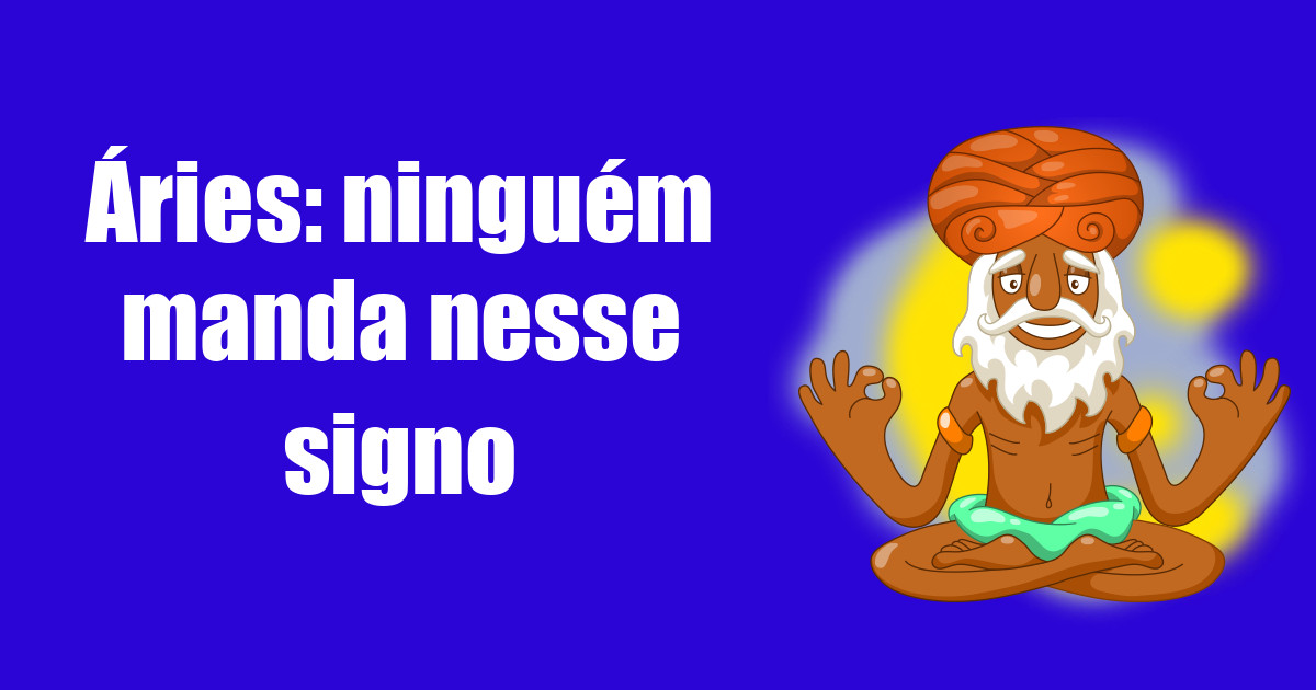 imagem do post aries-ninguem-manda-nesse-signo