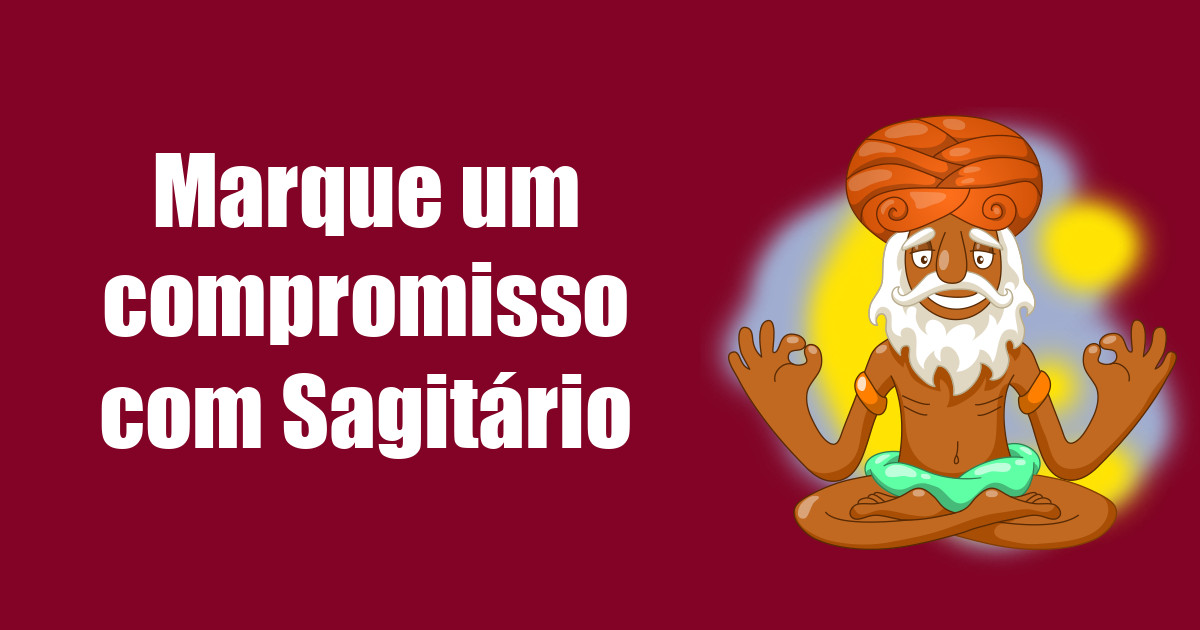 imagem do post marque-um-compromisso-com-sagitario