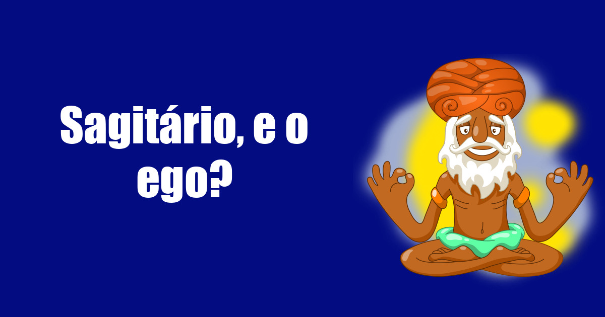 imagem do post sagitario-e-o-ego
