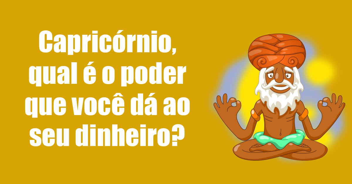 imagem do post capricornio-qual-e-o-poder-que-voce-da-ao-seu-dinheiro