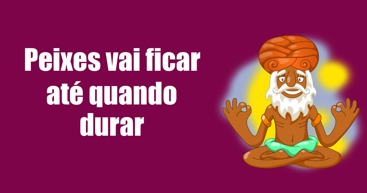 imagem do post peixes-vai-ficar-ate-quando-durar