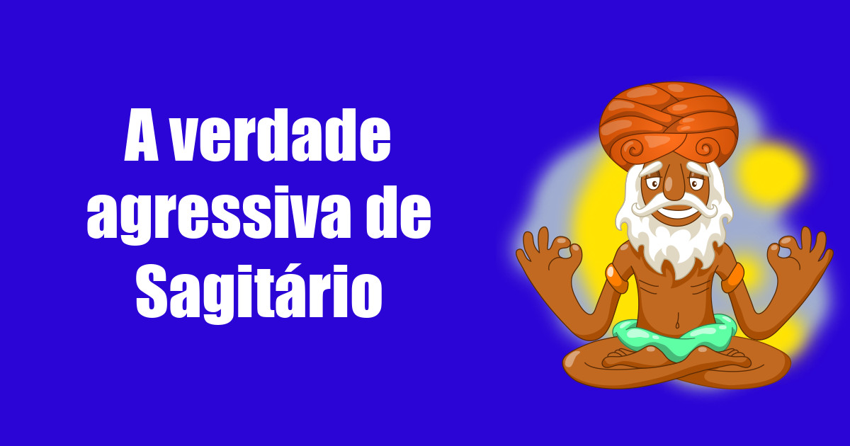 imagem do post a-verdade-agressiva-de-sagitario
