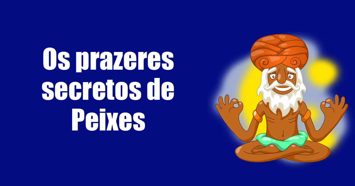 imagem do post os-prazeres-secretos-de-peixes