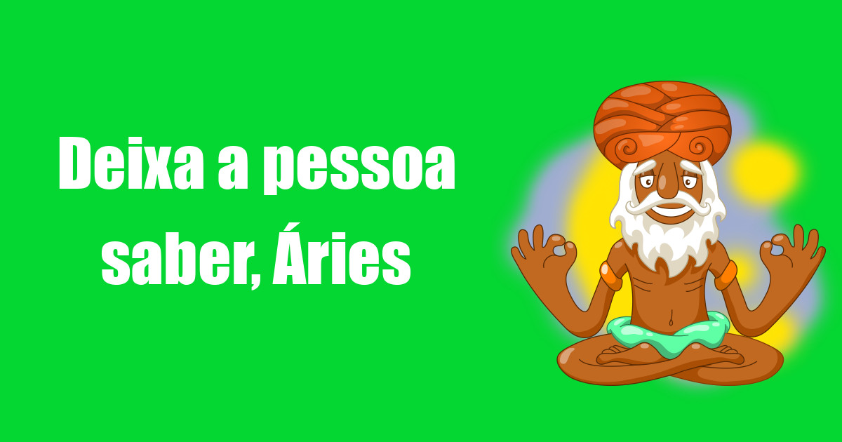 imagem do post deixa-a-pessoa-saber-aries