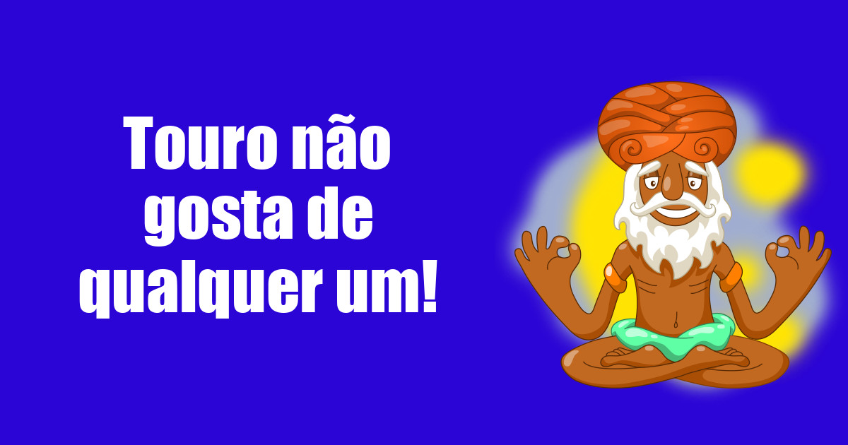 imagem do post touro-nao-gosta-de-qualquer-um