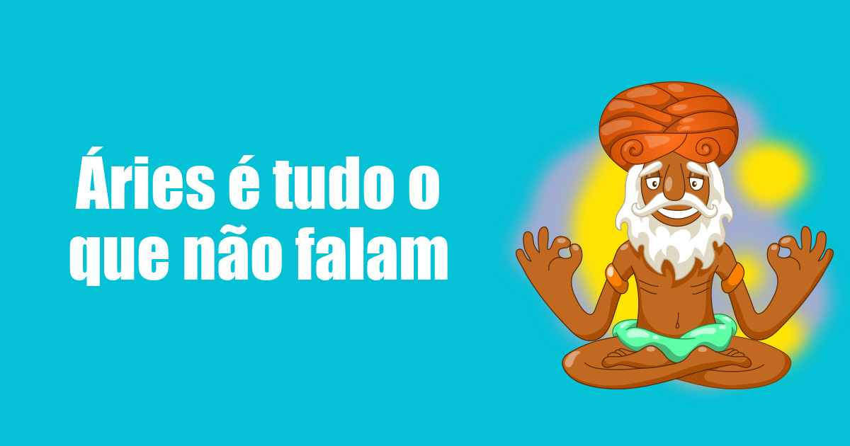 imagem do post aries-e-tudo-o-que-nao-falam