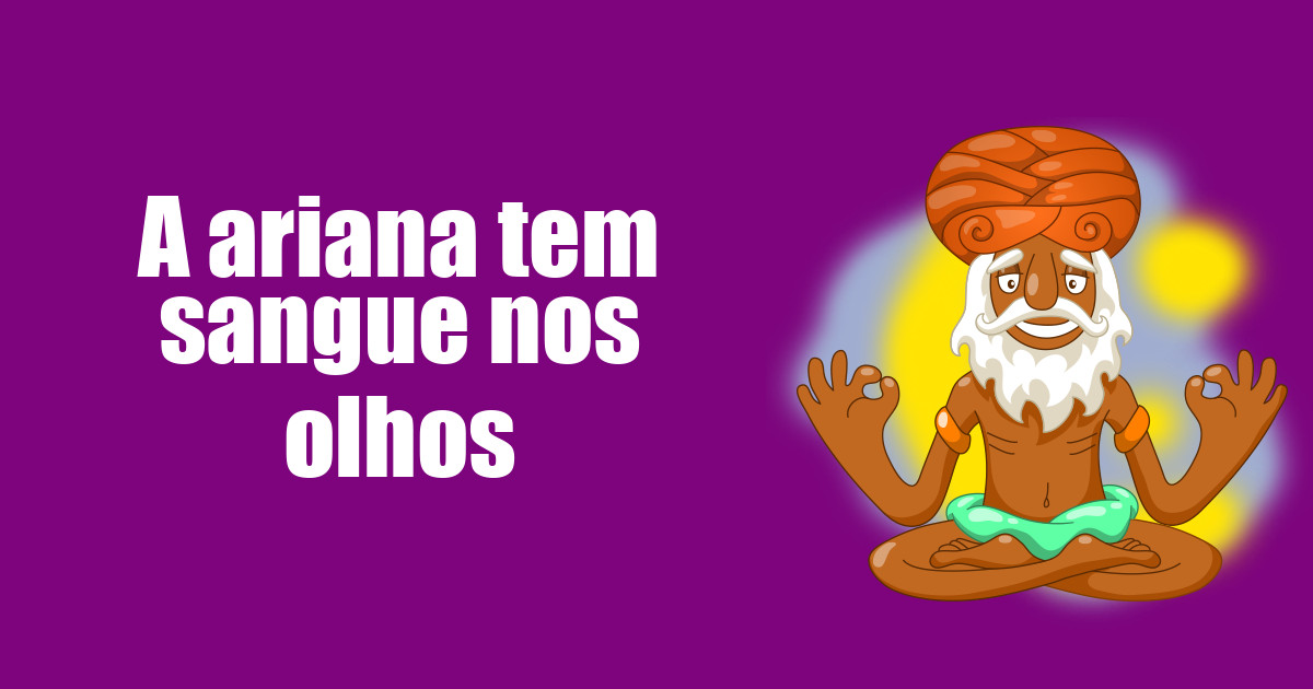 imagem do post a-ariana-tem-sangue-nos-olhos