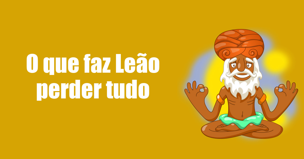 imagem do post o-que-faz-leao-perder-tudo