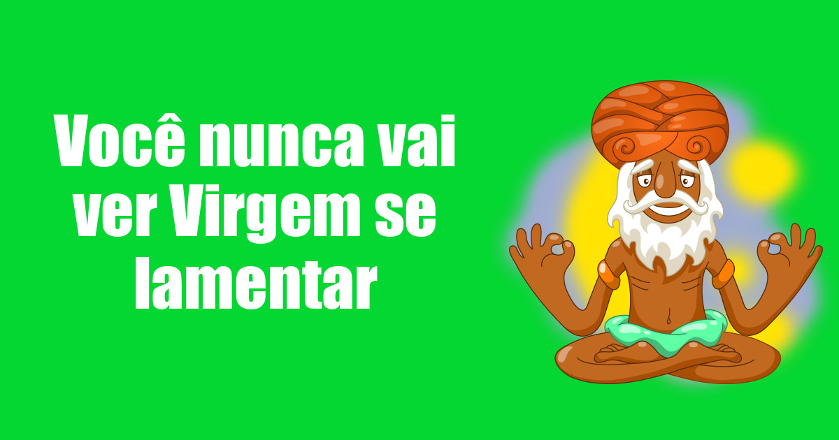 imagem do post voce-nunca-vai-ver-virgem-se-lamentar