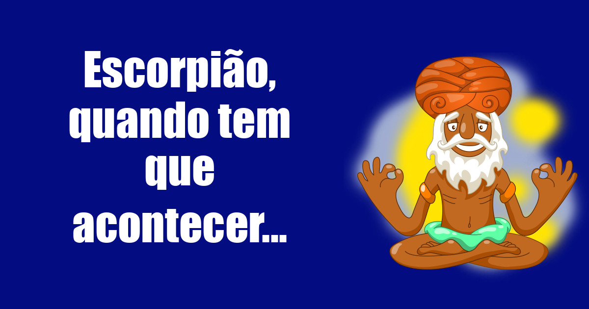 imagem do post escorpiao-quando-tem-que-acontecer