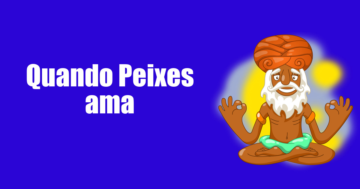 imagem do post quando-peixes-ama