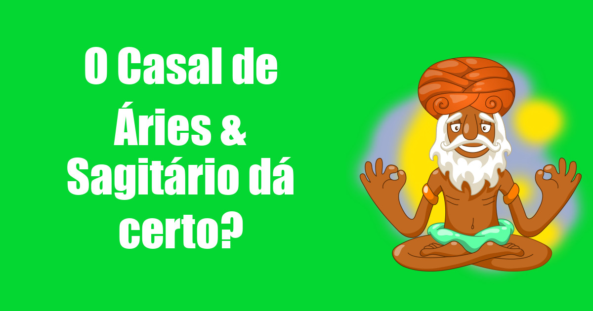 imagem do post o-casal-de-aries-e-sagitario-da-certo