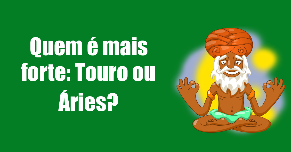 imagem do post quem-e-mais-forte-touro-ou-aries