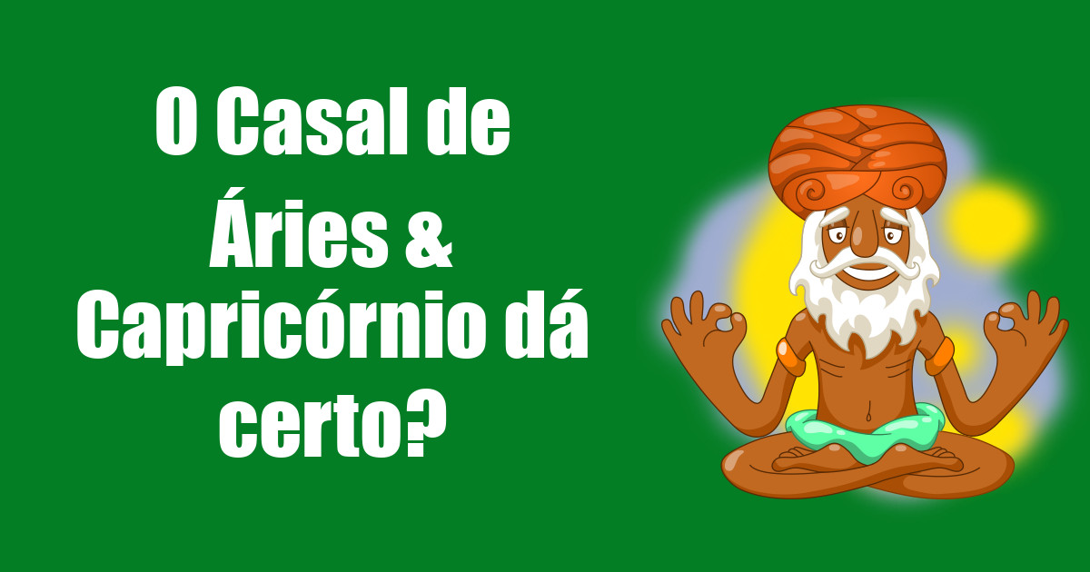 imagem do post o-casal-de-aries-e-capricornio-da-certo