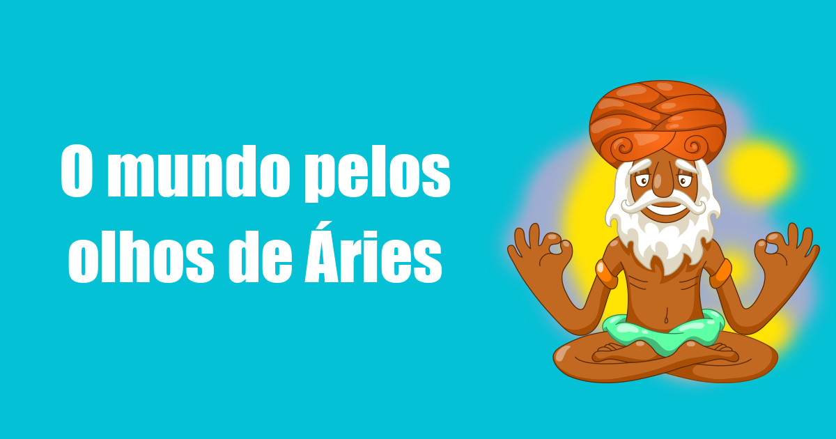 imagem do post o-mundo-pelos-olhos-de-aries