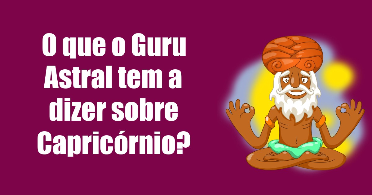 imagem do post o-que-o-guru-astral-tem-a-dizer-sobre-capricornio