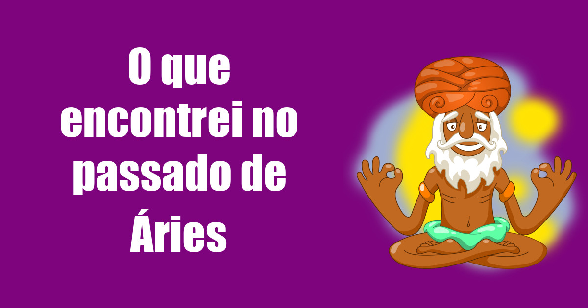imagem do post o-que-encontrei-no-passado-de-aries