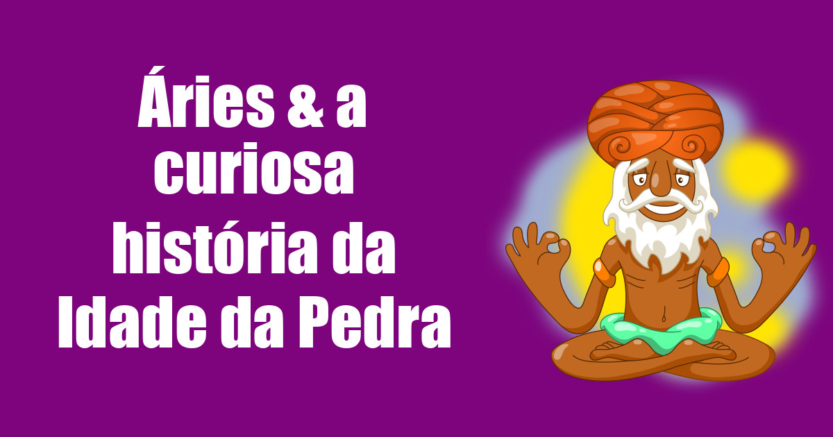 imagem do post aries-idade-da-pedra