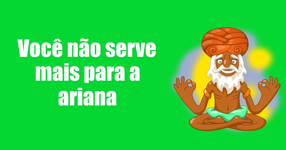 imagem do post voce-nao-serve-mais-para-a-ariana