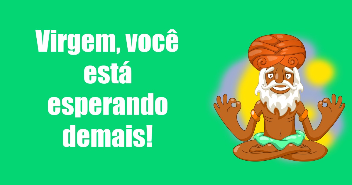 imagem do post virgem-voce-esta-esperando-demais