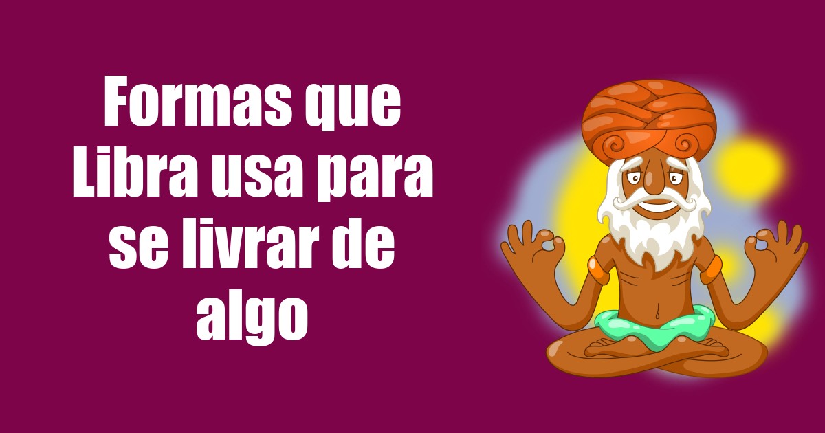 imagem do post formas-que-libra-usa-para-se-livrar-de-algo