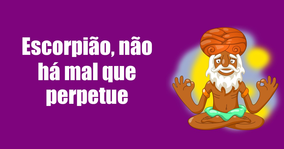 imagem do post escorpiao-nao-ha-mal-que-perpetue