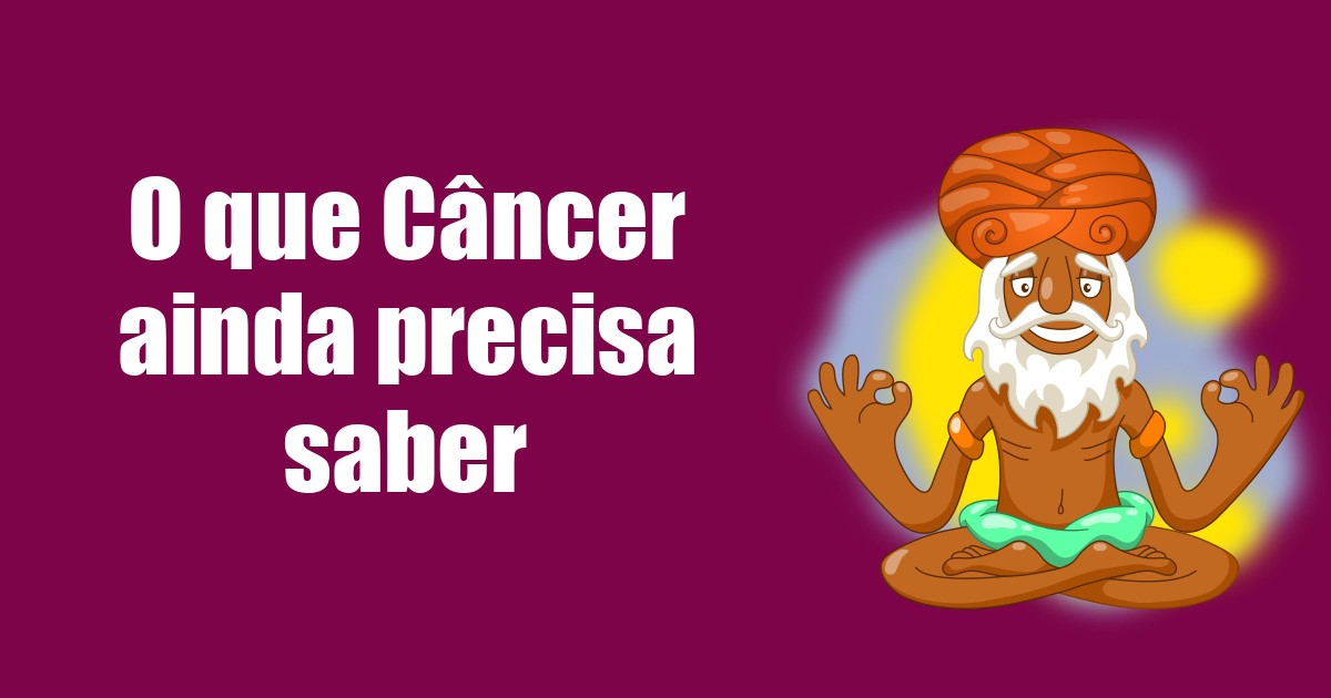imagem do post o-que-cancer-ainda-precisa-saber