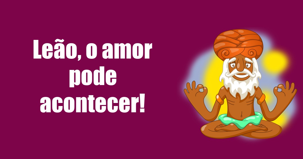 imagem do post leao-o-amor-pode-acontecer