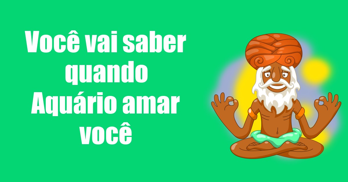 imagem do post voce-vai-saber-quando-aquario-amar-voce