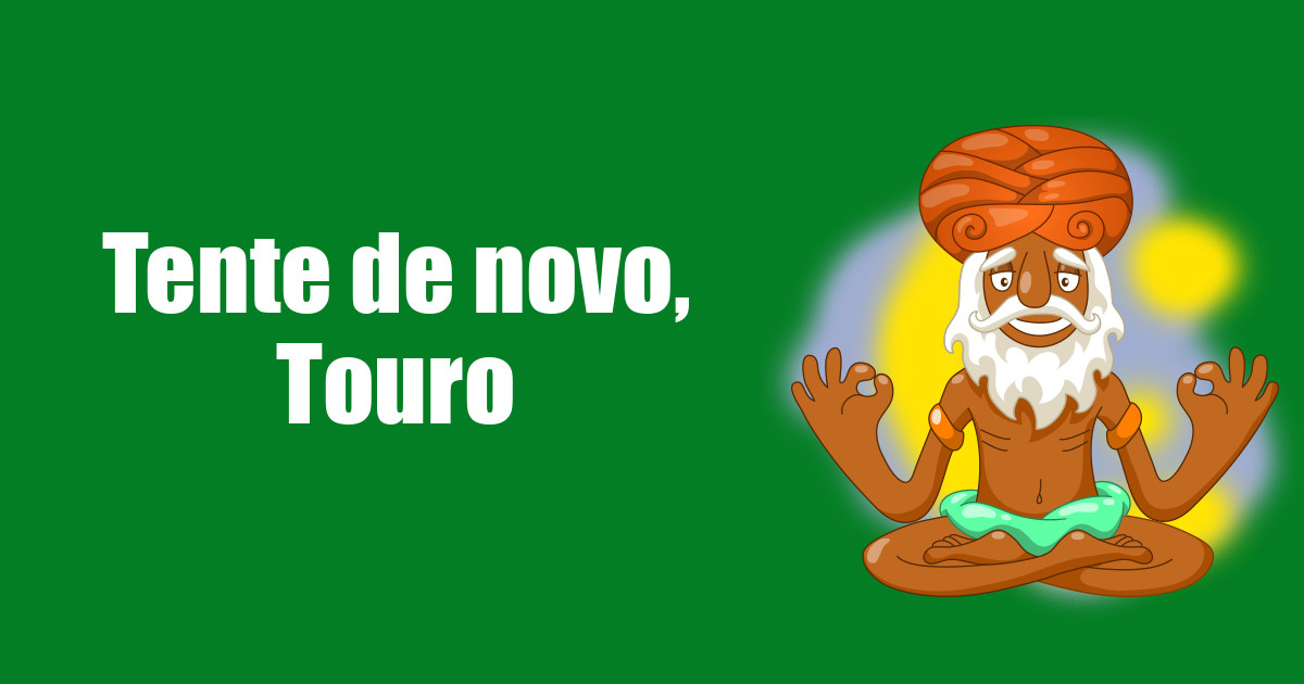 imagem do post tente-de-novo-touro