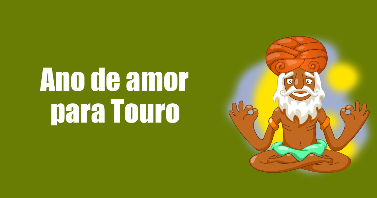 imagem do post ano-de-amor-para-touro