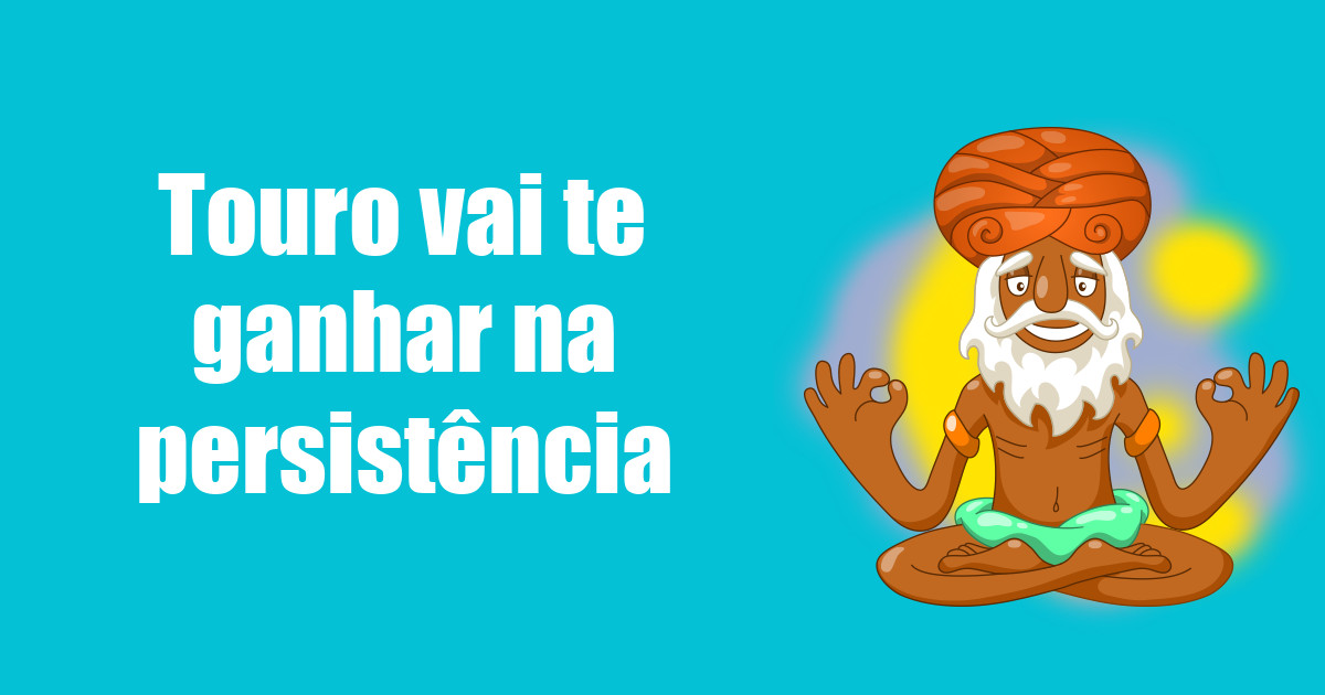 imagem do post touro-vai-te-ganhar-na-persistencia