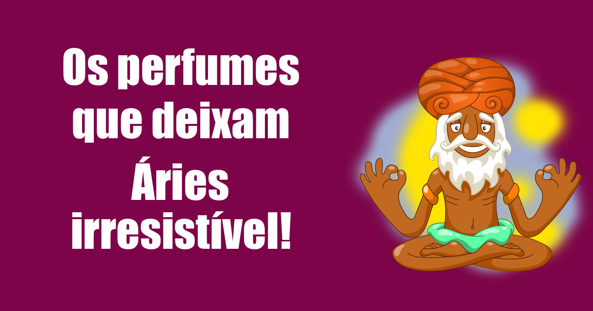 imagem do post os-perfumes-que-deixam-aries-irresistivel