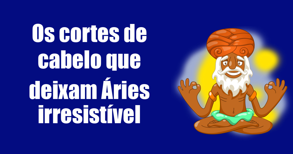 imagem do post os-cortes-de-cabelo-que-deixam-aries-irresistivel