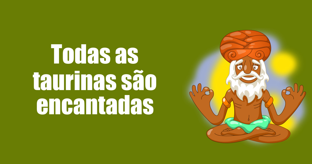 imagem do post todas-as-taurinas-sao-encantadas