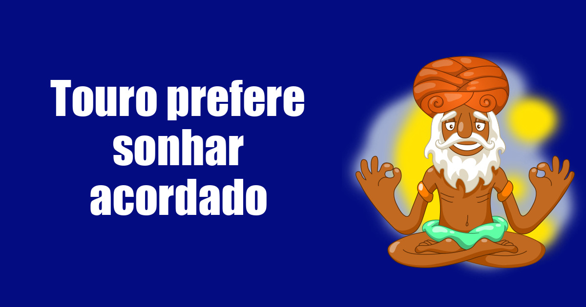 imagem do post touro-prefere-sonhar-acordado