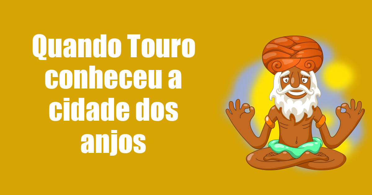 imagem do post quando-touro-conheceu-a-cidade-dos-anjos