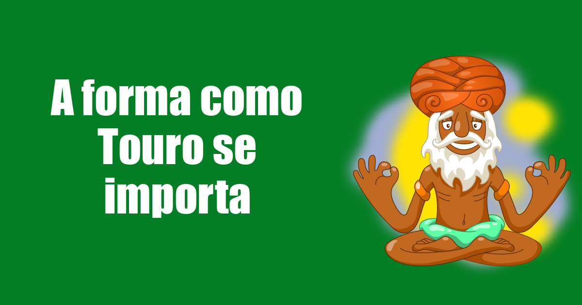 imagem do post a-forma-como-touro-se-importa