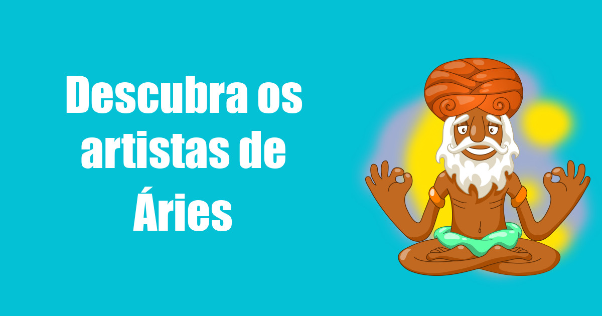 imagem do post descubra-os-artistas-de-aries