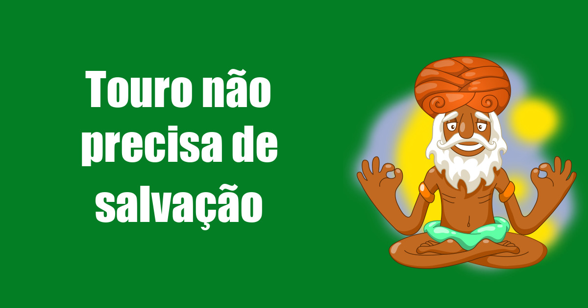 imagem do post touro-nao-precisa-de-salvacao