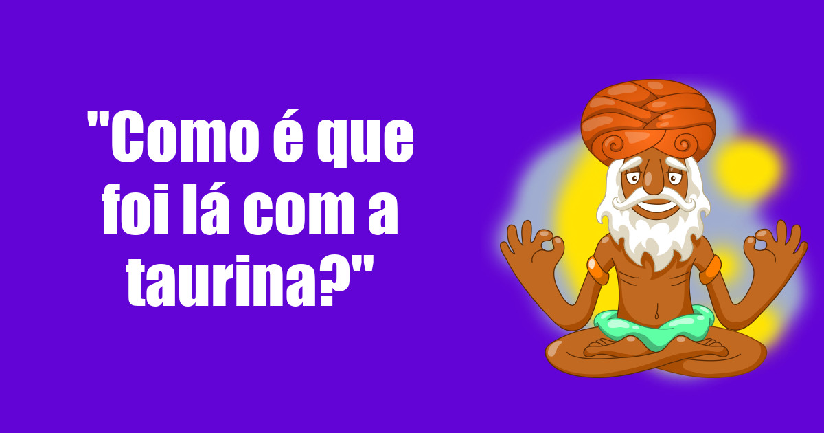 imagem do post como-e-que-foi-la-com-a-taurina