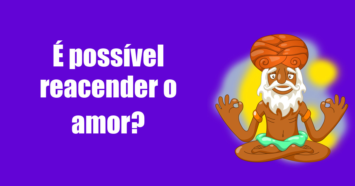 imagem do post e-possivel-reacender-o-amor