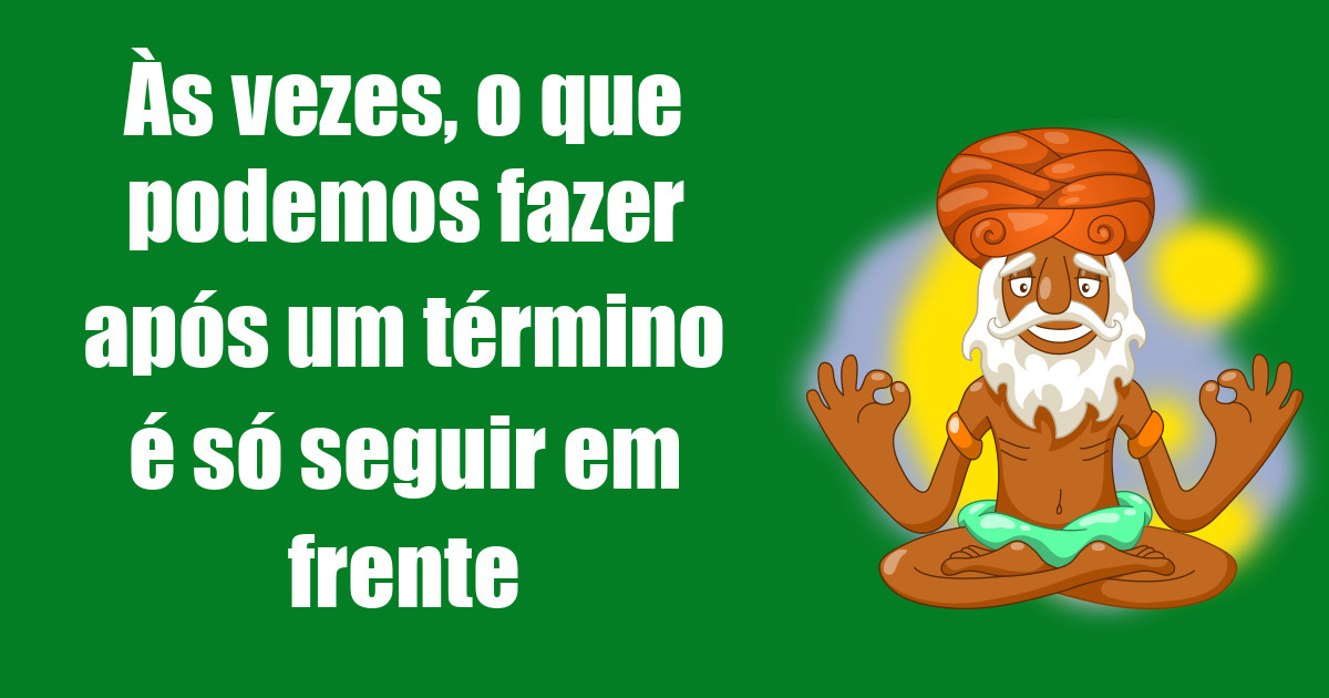 imagem do post as-vezes-o-que-podemos-fazer-apos-um-termino-e-so-seguir-em-frente