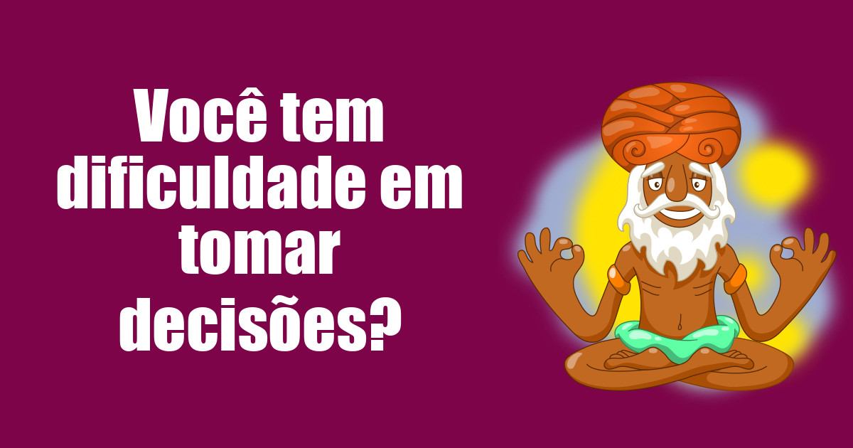 imagem do post voce-tem-dificuldade-em-tomar-decisoes