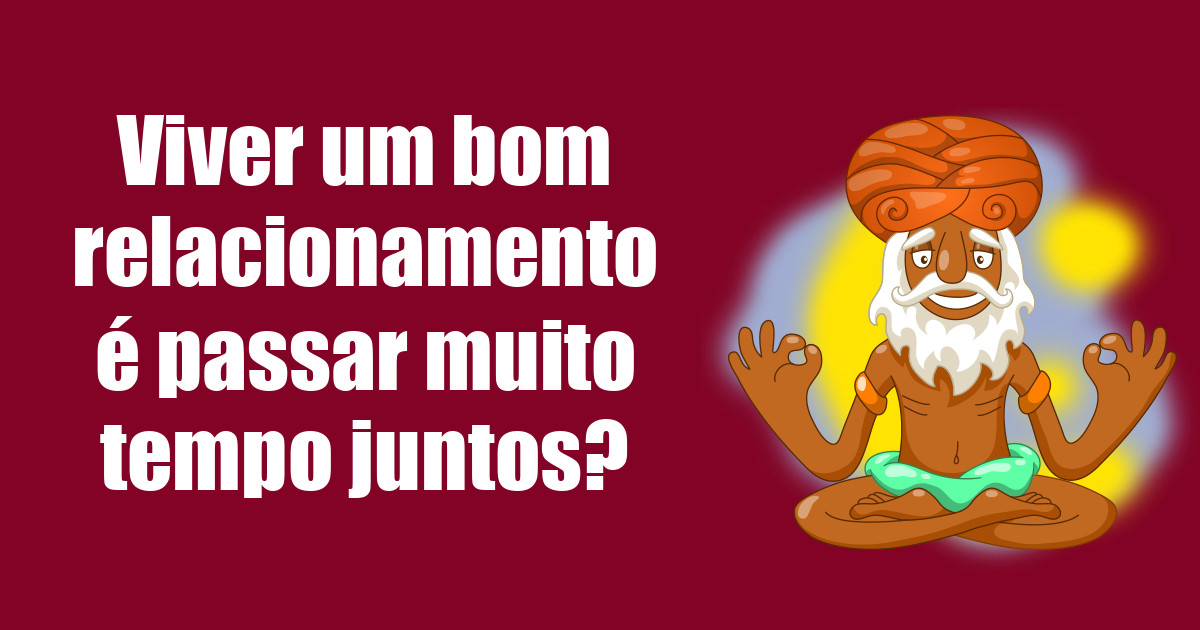 imagem do post viver-um-bom-relacionamento-e-passar-muito-tempo-juntos