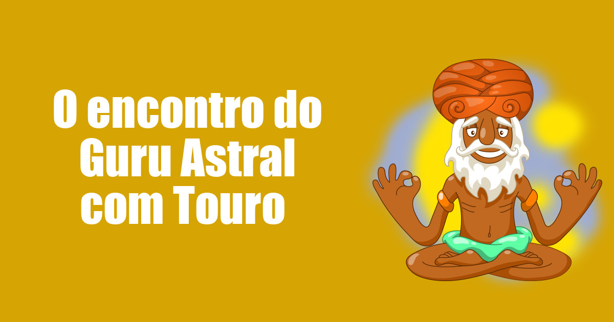 imagem do post o-encontro-do-guru-com-touro-3
