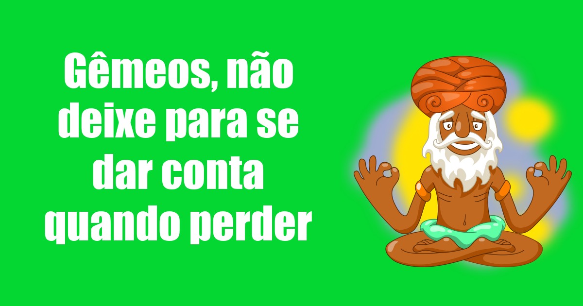 imagem do post gemeos-nao-deixe-para-se-dar-conta-quando-puder