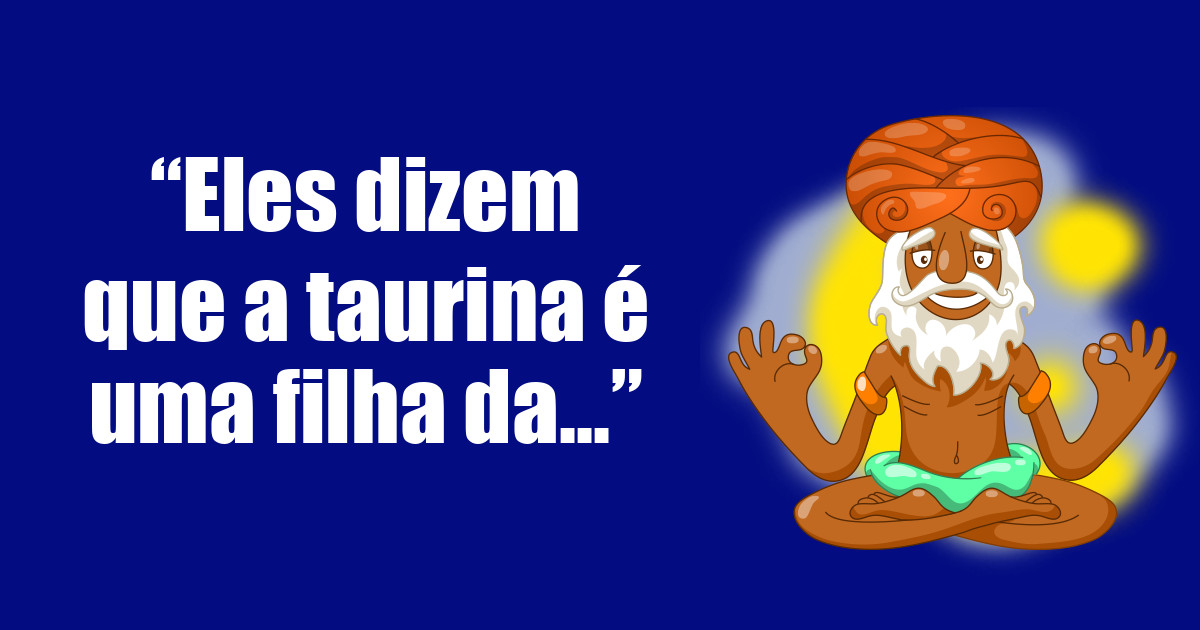 imagem do post eles-dizem-que-a-taurina-e-uma-filha-da