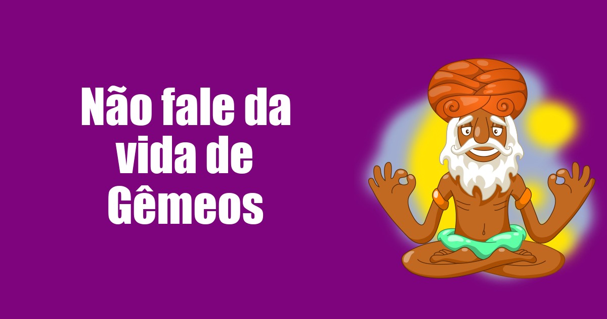 imagem do post nao-fale-da-vida-de-gemeos